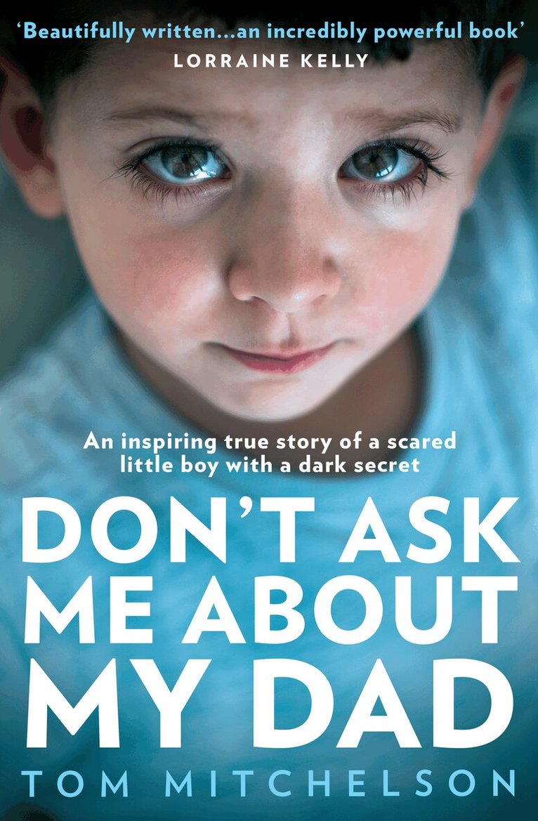 Tom Mitchelson - Don’t Ask Me About My Dad, E-bok