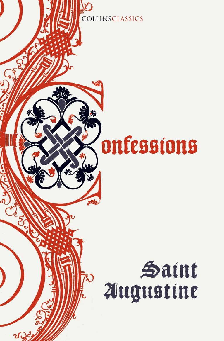 Saint Augustine - Confessions of Saint Augustine, E-bok