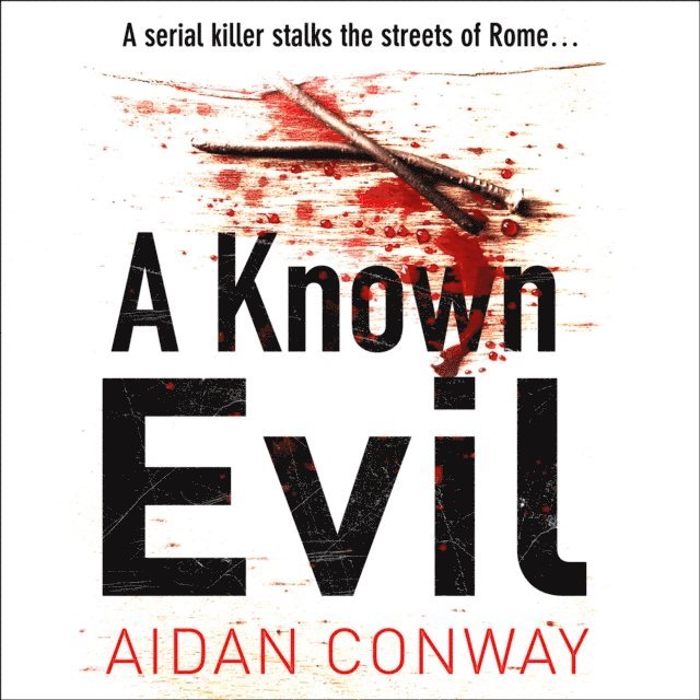 Aidan Conway - Known Evil, Ljudbok