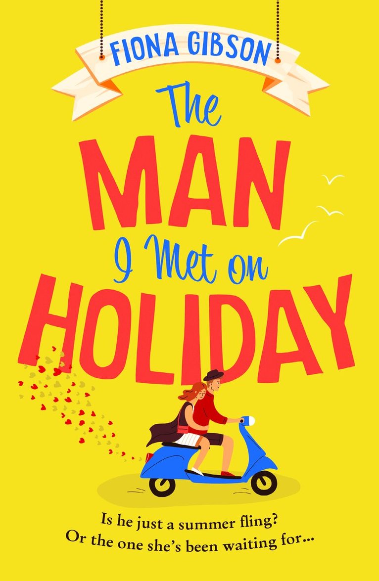 Fiona Gibson - Man I Met on Holiday, E-bok