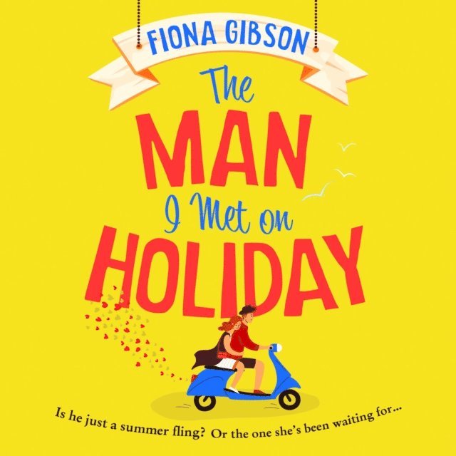 Fiona Gibson - Man I Met on Holiday, Ljudbok
