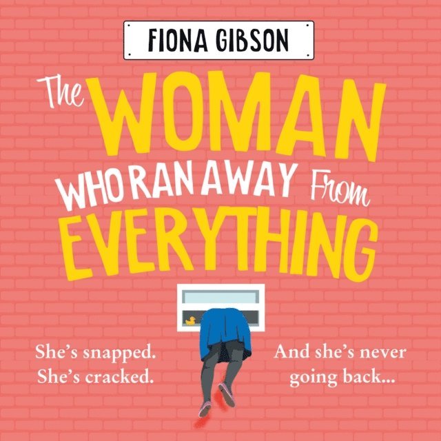 Fiona Gibson - Woman Who Ran Away from Everything, Ljudbok