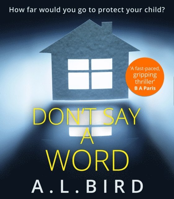 A. L. Bird - Don't Say a Word, Ljudbok