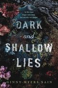 Dark and Shallow Lies