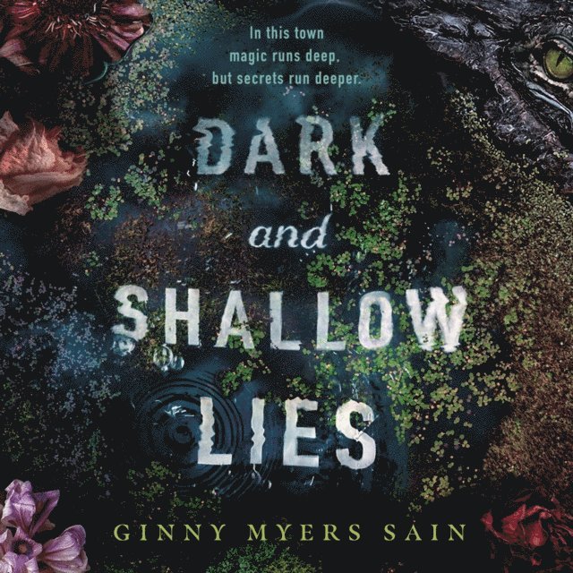 Ginny Myers Sain - Dark and Shallow Lies, Ljudbok