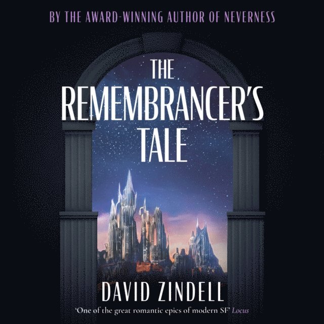 David Zindell - Remembrancer's Tale, Ljudbok
