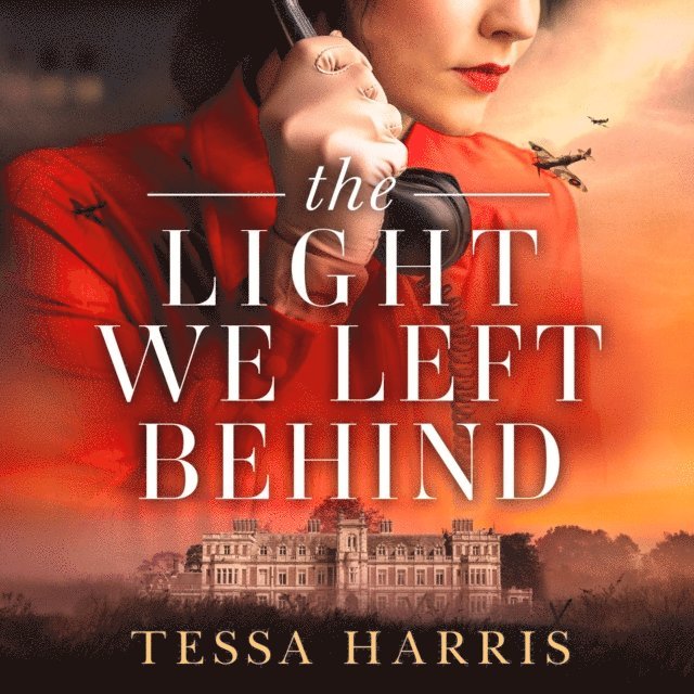 Tessa Harris - Light We Left Behind, Ljudbok