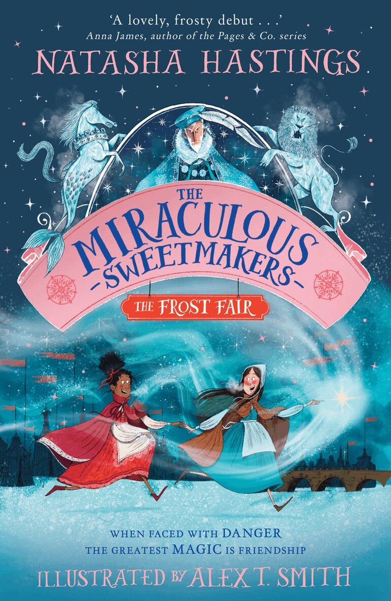 Natasha Hastings - Miraculous Sweetmakers: The Frost Fair, E-bok
