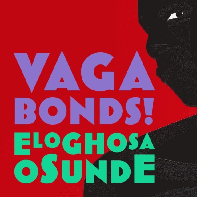 Eloghosa Osunde - Vagabonds!, Ljudbok