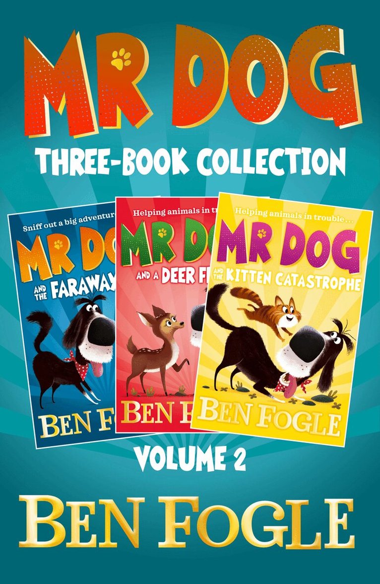 Ben Fogle, Steve Cole - Mr Dog Animal Adventures: Volume 2, E-bok