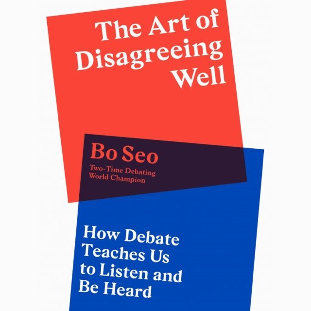 Bo Seo - Art of Disagreeing Well, Ljudbok