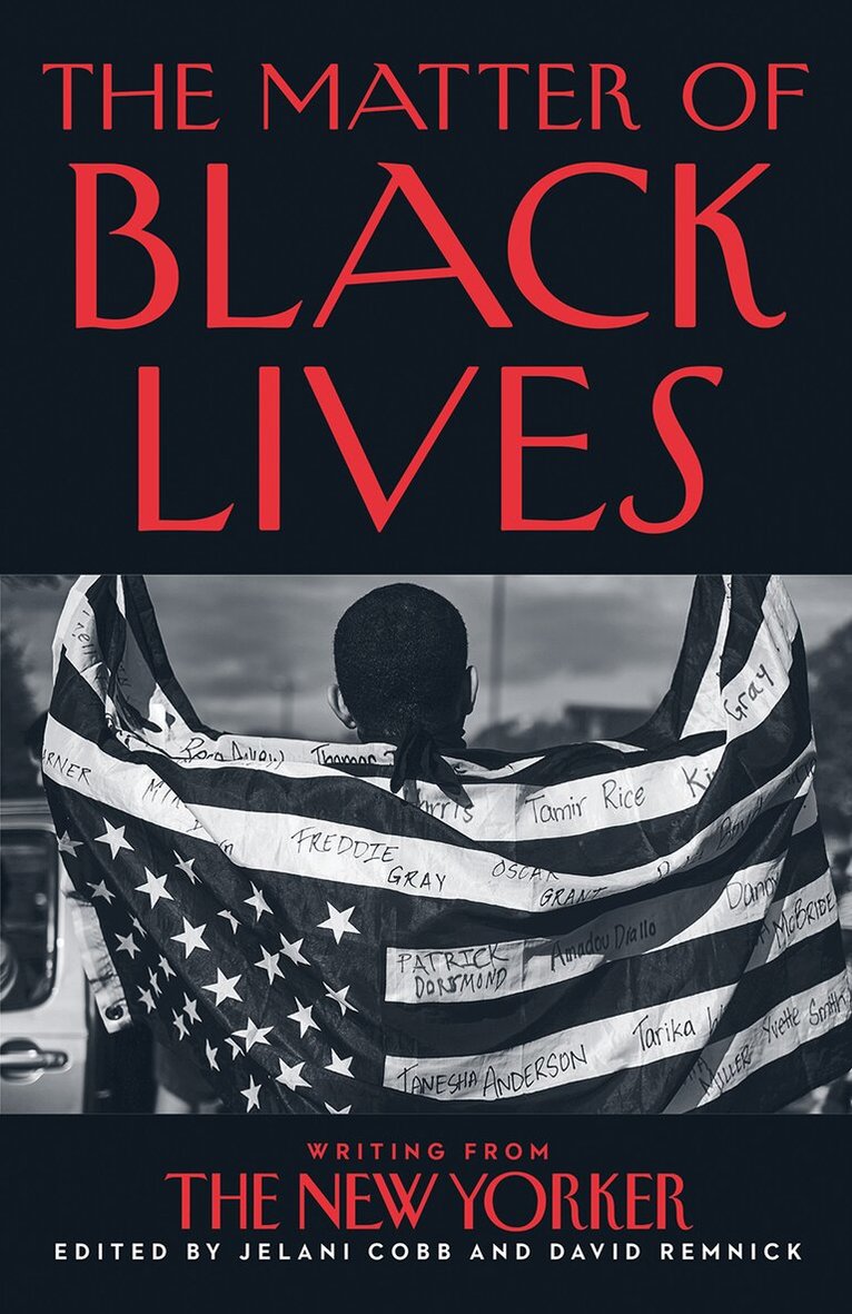Jelani Cobb, David Remnick - Matter of Black Lives, E-bok