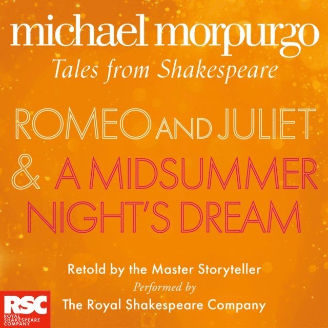 Michael Morpurgo - Romeo and Juliet and A Midsummer Night's Dream, Ljudbok