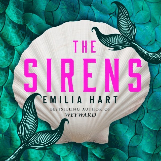 Emilia Hart - Sirens, Ljudbok