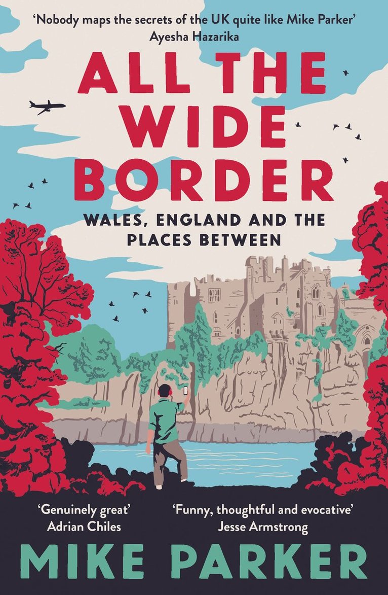 Mike Parker - All the Wide Border, E-bok