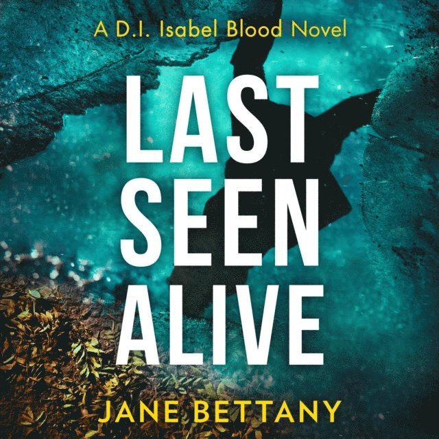 Jane Bettany - Last Seen Alive, Ljudbok