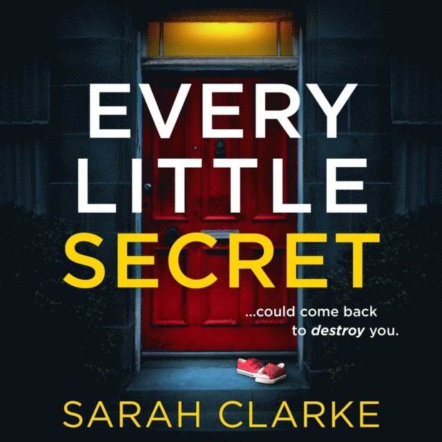 Sarah Clarke - Every Little Secret, Ljudbok