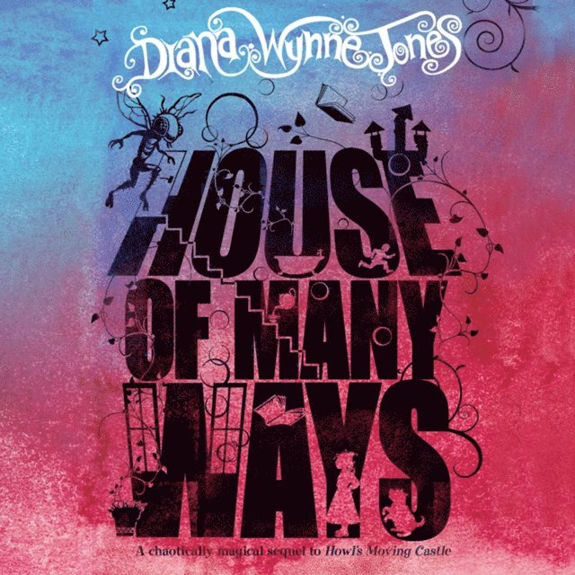 Diana Wynne Jones - House of Many Ways, Ljudbok