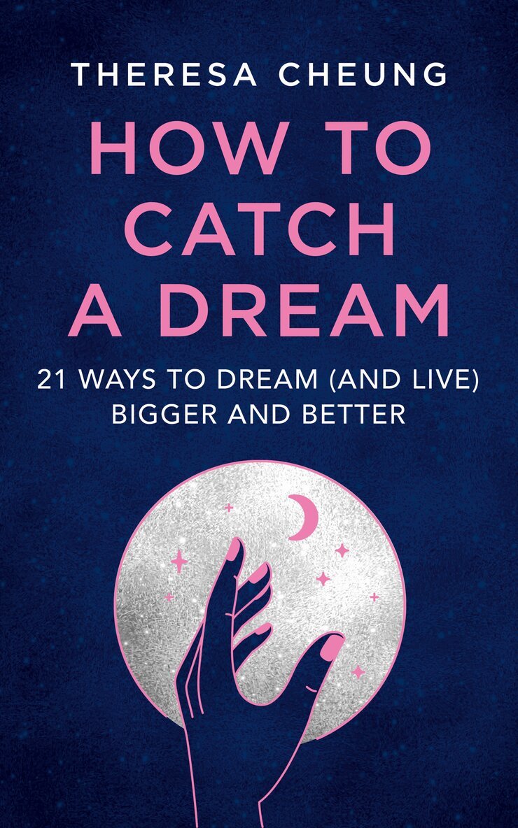 Theresa Cheung - How to Catch A Dream, E-bok