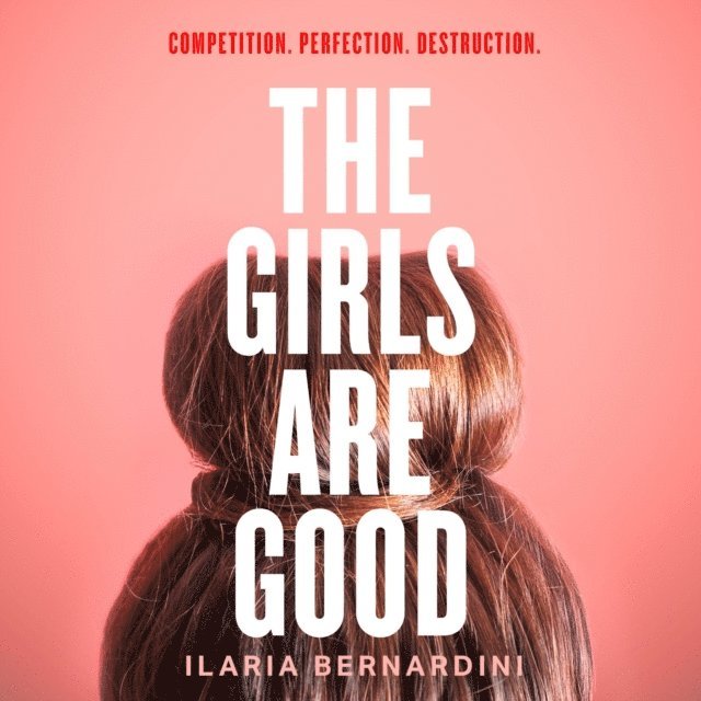 Ilaria Bernardini - Girls Are Good, Ljudbok