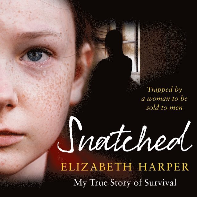 Elizabeth Harper - Snatched, Ljudbok