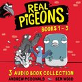 Real Pigeons: Audio Books 1 to 3