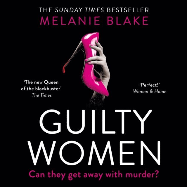 Melanie Blake - Guilty Women, Ljudbok