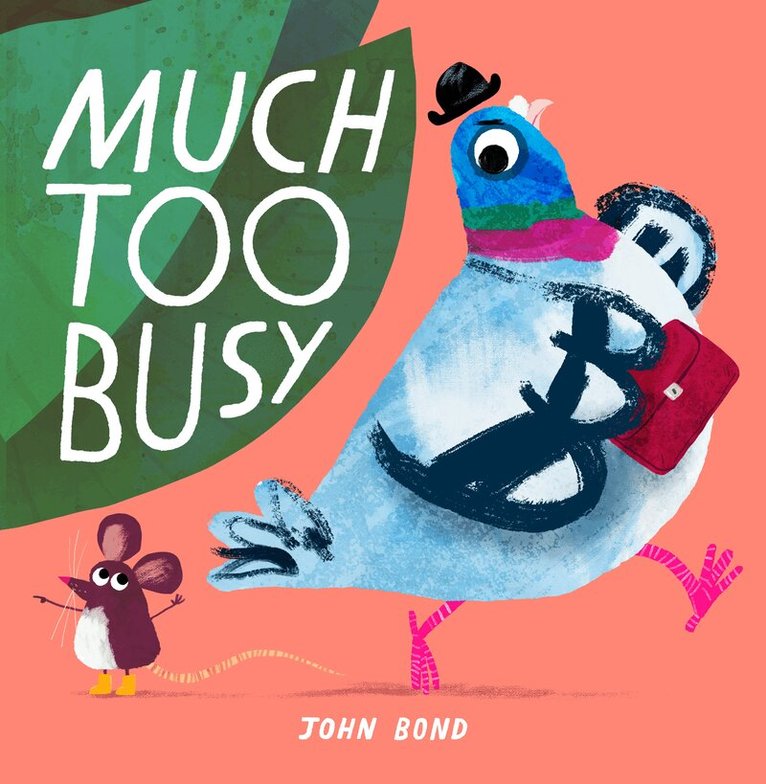 John Bond - Much Too Busy, E-bok