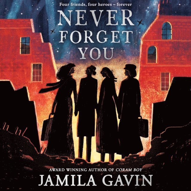 Jamila Gavin - Never Forget You, Ljudbok
