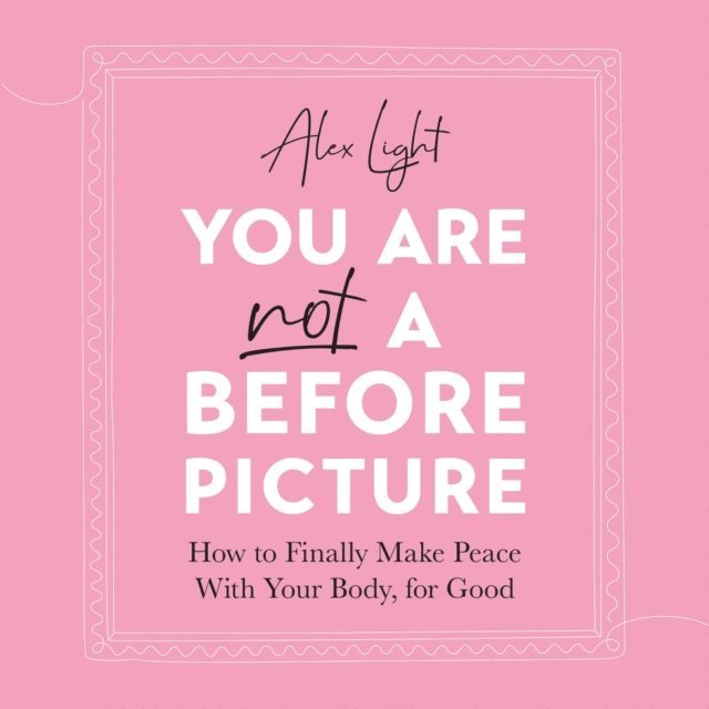 Alex Light - You Are Not a Before Picture, Ljudbok