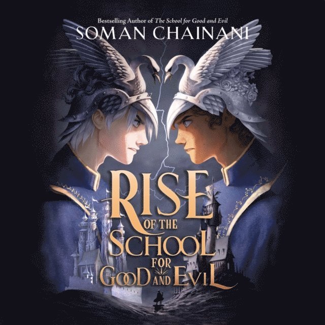 Soman Chainani - Rise of the School for Good and Evil, Ljudbok