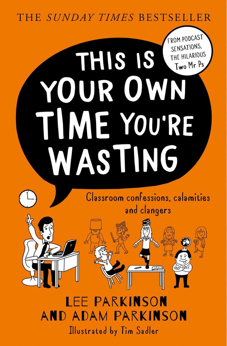 Lee Parkinson, Adam Parkinson - This Is Your Own Time You’re Wasting, E-bok