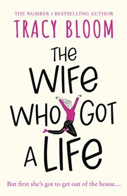 Tracy Bloom - The Wife Who Got a Life, Häftad. Tillgänglighet: Tillfälligt slut