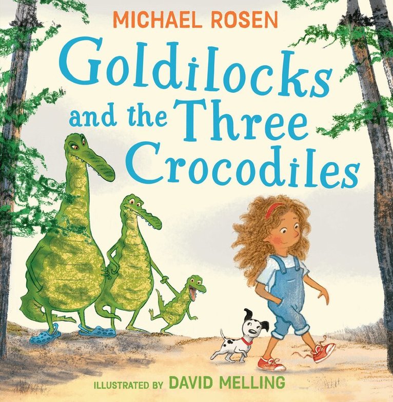 Michael Rosen - Goldilocks and the Three Crocodiles, E-bok