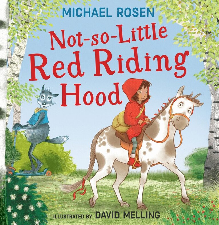 Michael Rosen - Not-So-Little Red Riding Hood, E-bok
