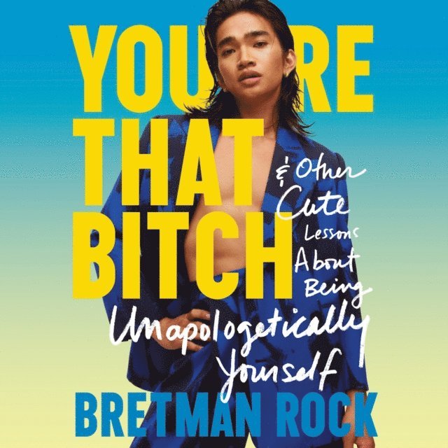 Bretman Rock - You're That B*tch, Ljudbok. Tillgänglighet: Lägg i varukorg