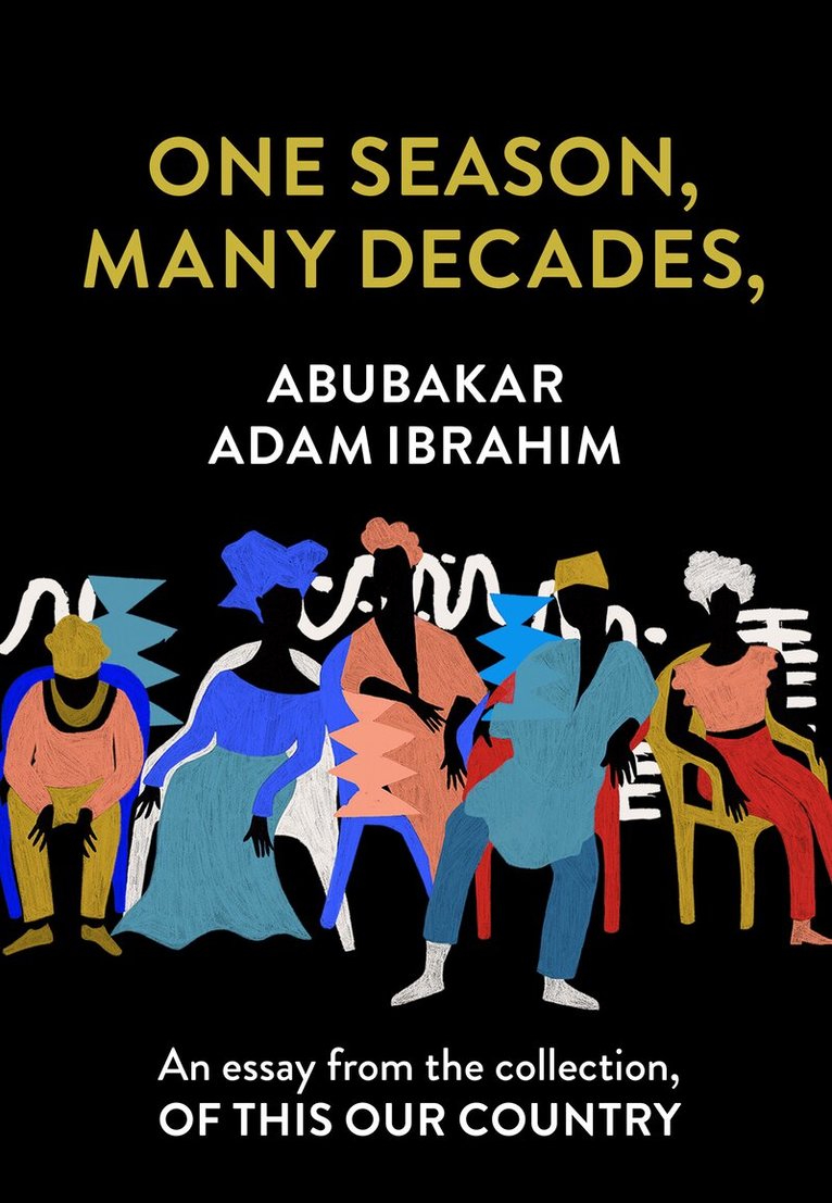 Abubakar Adam Ibrahim - One Season, Many Decades,, E-bok