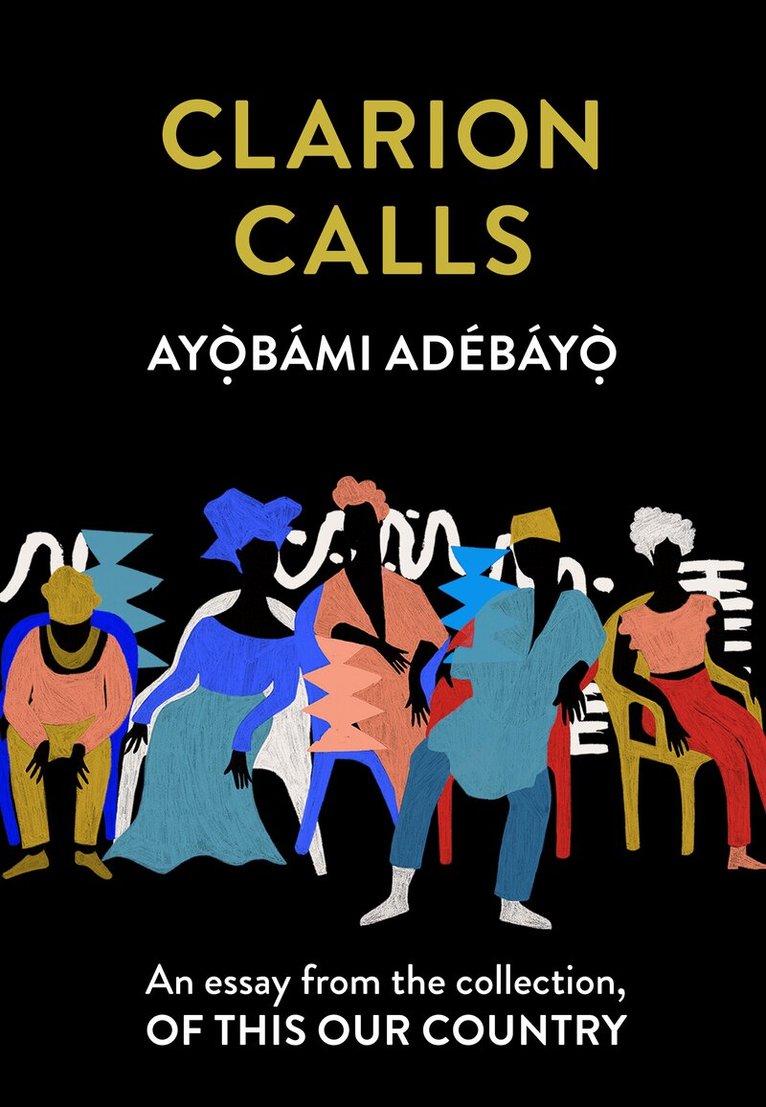 Ayọ̀bámi Adébáyọ̀ - Clarion Calls, E-bok