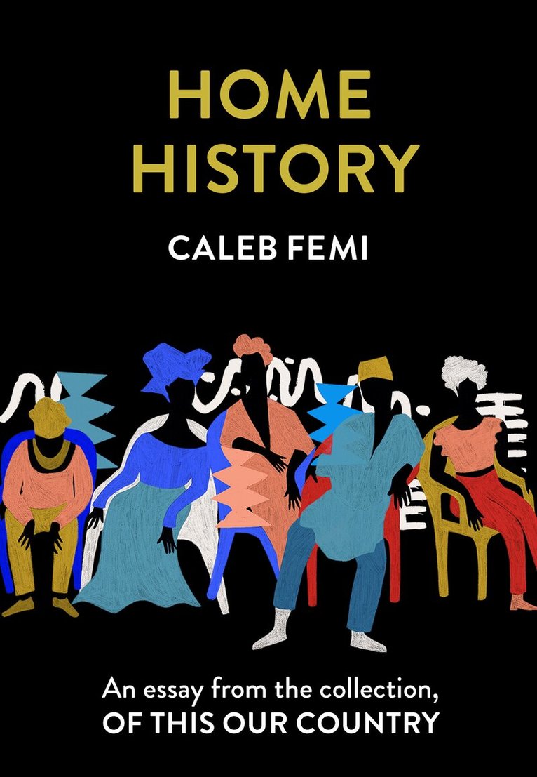 Caleb Femi - Home History, E-bok