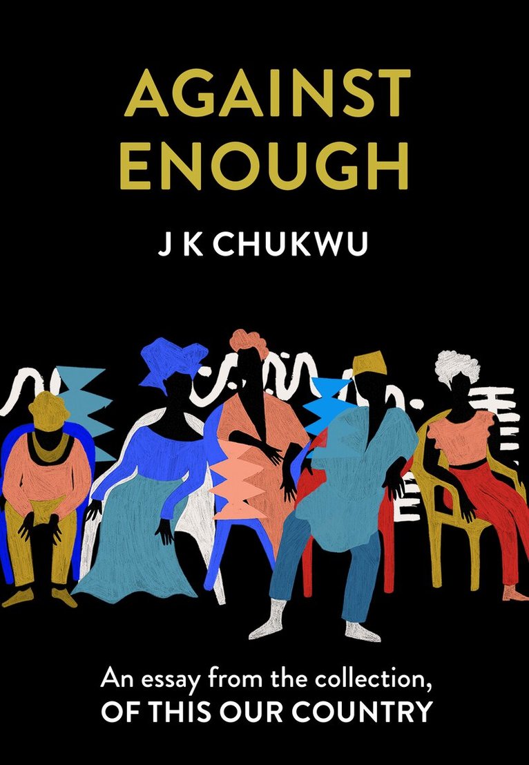 J K Chukwu - Against Enough, E-bok