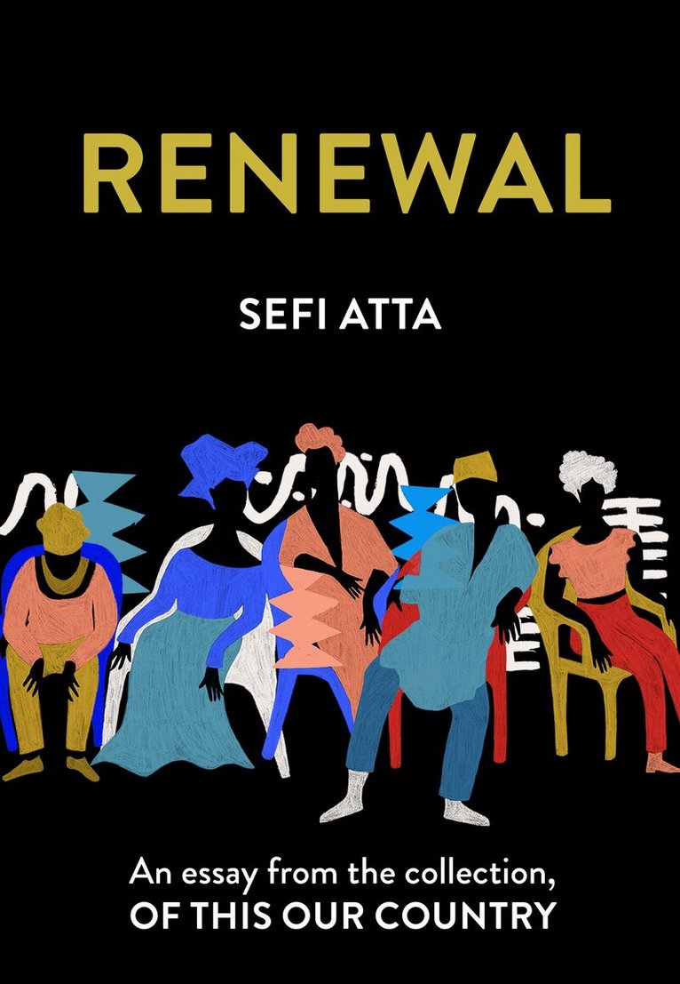 Sefi Atta - Renewal, E-bok