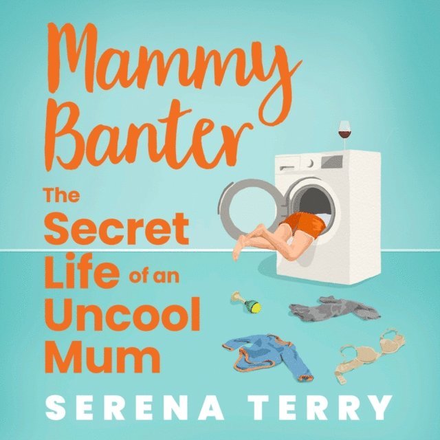 Serena Terry - Secret Life of an Uncool Mum, Ljudbok. Tillgänglighet: Lägg i varukorg