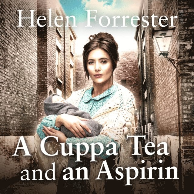 Helen Forrester - Cuppa Tea and an Aspirin, Ljudbok