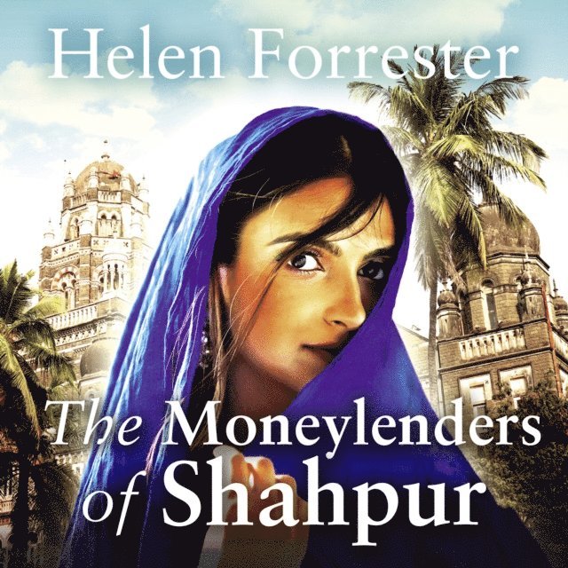 Helen Forrester - Moneylenders of Shahpur, Ljudbok