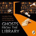 Ghosts from the Library