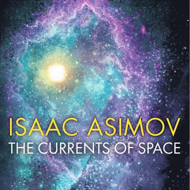 Isaac Asimov - Currents of Space, Ljudbok