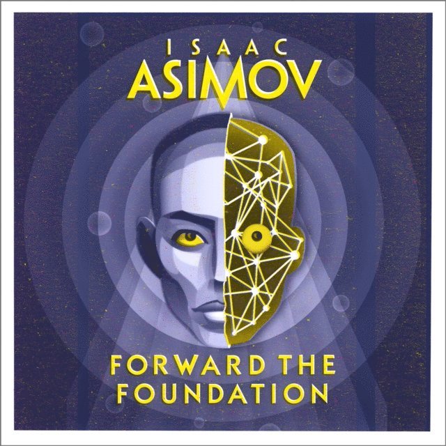 Isaac Asimov - Forward the Foundation, Ljudbok