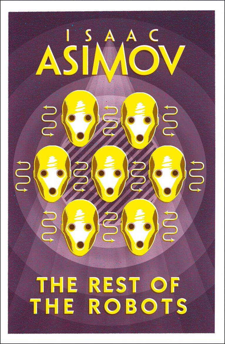 Isaac Asimov - Rest of the Robots, E-bok