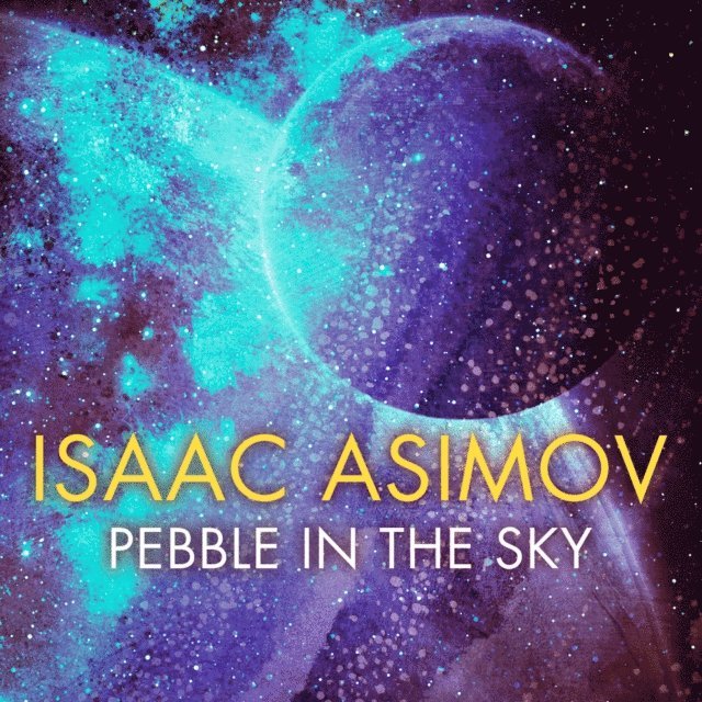 Isaac Asimov - Pebble in the Sky, Ljudbok