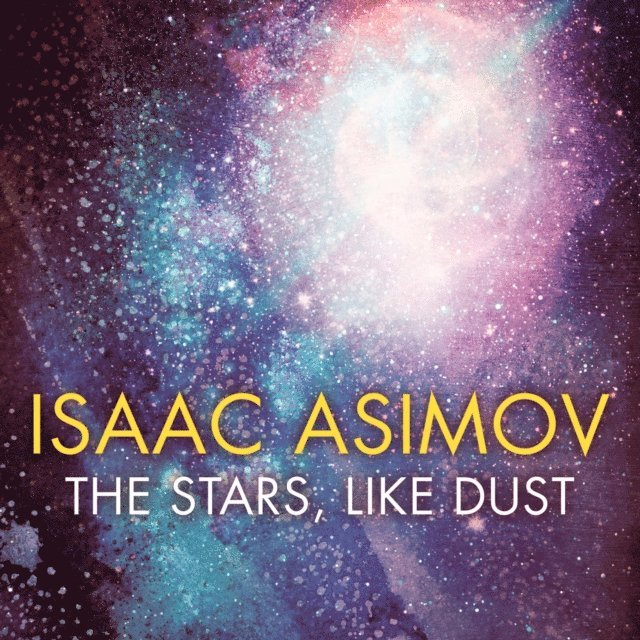 Isaac Asimov - Stars, Like Dust, Ljudbok